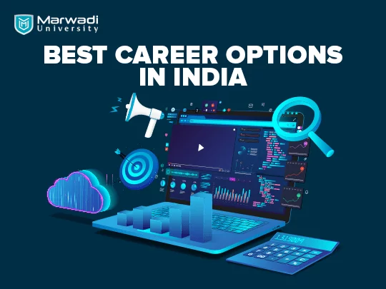 Best Career Options in India | Marwadi University