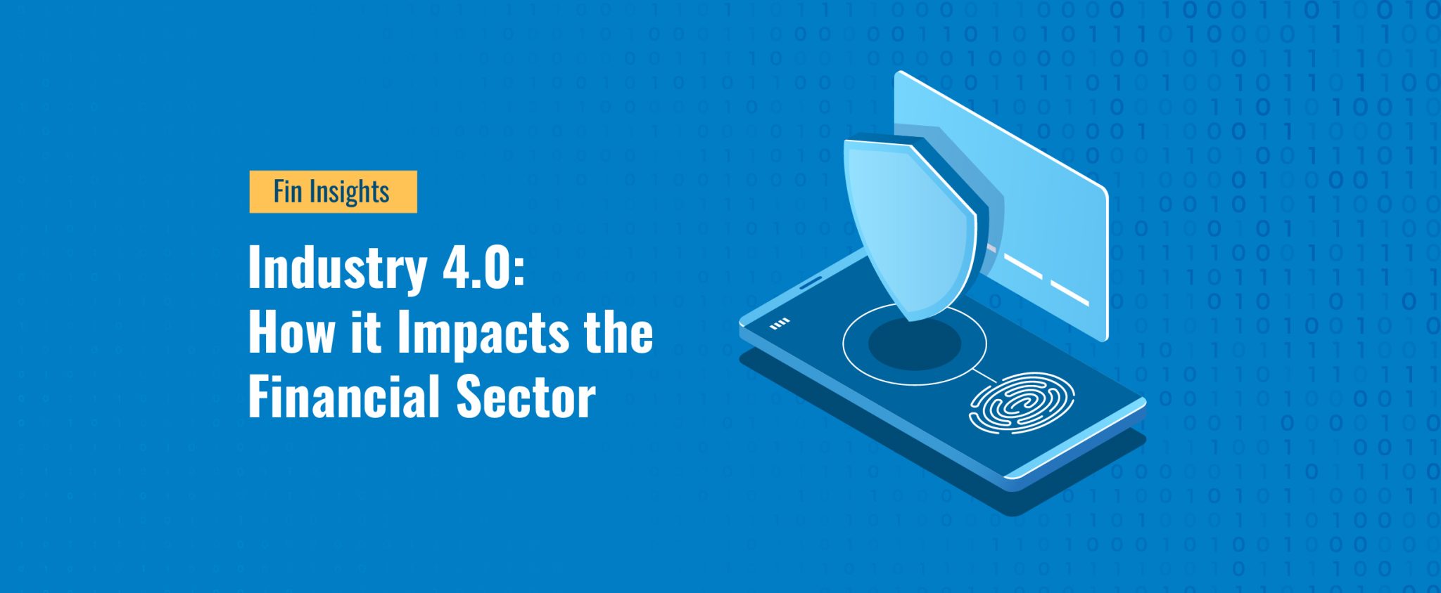 Industry 4.0: How it impacts the financial sector